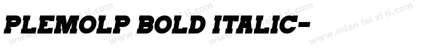 PlemolP Bold Italic字体转换